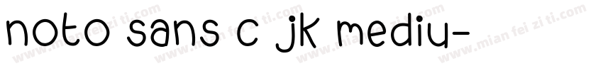 noto sans c jk mediu字体转换